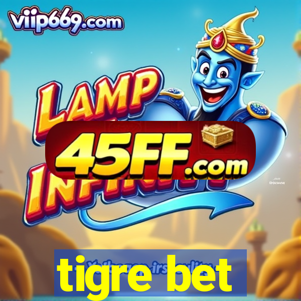 tigre bet